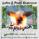 Lokee Pearl Andersson - Losing My Religion Lavrushkin Radio Remix