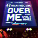 Mark McCabe feat Ovie Aim e - Over Me