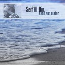 Seif Al Din - The Sea Sand and Water