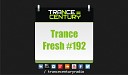 Trance Century Radio TranceFresh 192 - MaRLo Feat Roxanne Emery A Thousand Seas