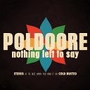 Poldoore - Nothing Left To Say Radio Edit