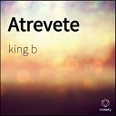 king B feat Daya - Atrevete