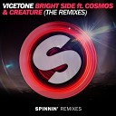 Vicetone feat Cosmos Creature - Bright Side Two Friends Remix