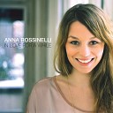 Anna Rossinelli - In Love For A While Radio Version