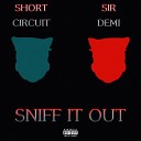 Short Circuit - Sniff It Out