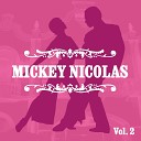 Mickey Nicolas - Yankee Dancer