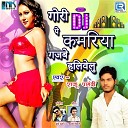 Raju Pasandi - Gori DJ Pe Kamariya Gajbe Hilavelu
