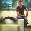 Gigi D Alessio - Una volta nella vita