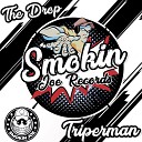Triperman - The Drop Original Mix