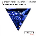 Norberto Acrisio aka Norbit Housemaster - People In Da House Original Mix