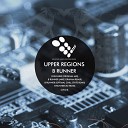 Upper Regions - B Runner Mike Graham Remix