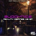 Buddynice - Reality Defines Nothing Redemial Mix