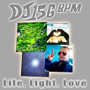 DJ 156 BPM - Life Light Love Radio Mix