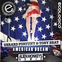 Gerard Fortuny Tony Beat - American Dream Alien Monkeys Remix