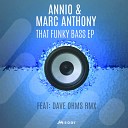 Marc Anthony ANNIO - That Funky Bass Original Mix