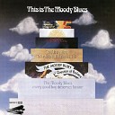 The Moody Blues - Nights In White Satin Single Version Mono