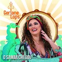 Gerlane Lops - O Samba Chegou