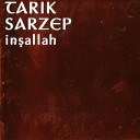 Tarik Sarzep - Ne Zaman