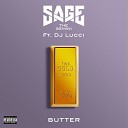 Sage The Gemini feat DJ Lucci - Butter feat DJ Lucci