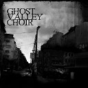 Ghost Valley Choir - Dancer in the Dark