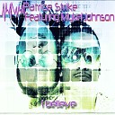 Patrice Strike feat Mykel Johnson - I Believe Radio Edit Styley Remix
