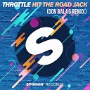 Throttle - Hit The Road Jack Don Balag Remix