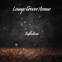 Lounge Groove Avenue - Light of Day