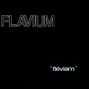 Flavium - Easy Lovin