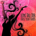 Long Tall Deb the Drifter Kings - The Last Time