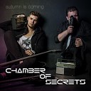 Chamber Of Secrets - Autumn Is Coming