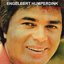 Engelbert Humperdink - Call On Me