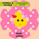 Howell Euceda - Cyborg Monkey Original Mix