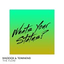 Maddox Townend - The Flow Original Mix