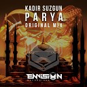 Kadir Suzgun - Parya Original Mix