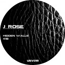 J Rose - Hidden Walls Krease Remix