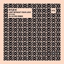 Kyle E - Lost Without Your Love DJ Le Roi Remix