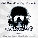 DJ Framit - Get Wicked Eny Lacombe Remix