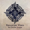 Irish Celtic Spirit of Relaxation Academy - Place of Final Serenity