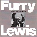 Furry Lewis - Goin To Kansas City Album Version