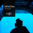 Michael Rehulka Anlaya Project - Addicted To Music Anlaya Project Remix