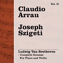 Claudio Arrau Joseph Szigeti - Sonata No 7 in C Minor Op 30 No 2 1801 1802 III Scherzo…