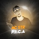 MC Str - P I C A