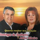 Domingos Da Soalheira feat Adilia Ribeiro - Pra Quem Tem Amor
