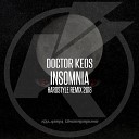 Doctor Keos - Insomnia Hardstyle Remix 2018