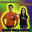 Carlos Rodrigues Isaura - Moreninha Linda