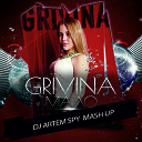 GRIVINA x Roma Mook Ночное… - Мало Artem Spy Mash Up