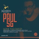Paul SG - Never Knew It Was You Original Mix