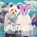 X Stylez Two M feat Dillon Dixon feat Dillon… - Caffeine