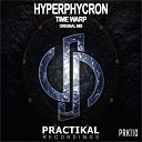 Hyperphycron - Time Warp Original Mix