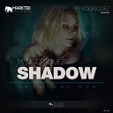 M Rodriguez - Shadow Original Dub Mix